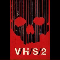В/Х/С 2 - 2013 V/H/S/2 (2013)