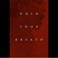 Hold Your Breath (2024)