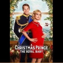 A Christmas Prince: The Royal Baby (2019)